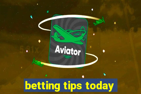 betting tips today